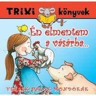 Én elmentem a vásárba