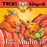 Mackó mesék/Aludni jó