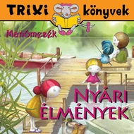 Manómesék/Nyári élmények