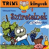 Szüretelnek Tücsökfalván