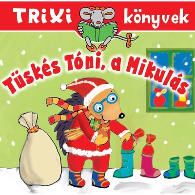Tüskés Tóni a Mikulás