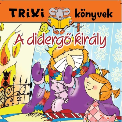 A didergő király
