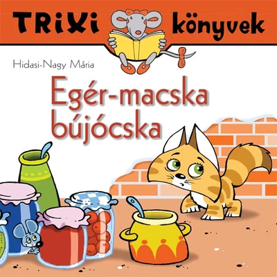 Egér-macska bújócska
