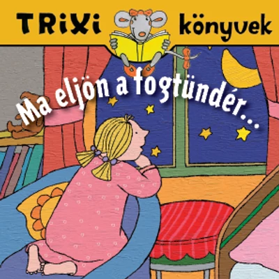 Ma eljön a fogtündér