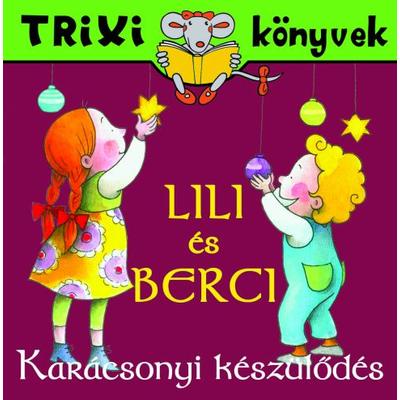 Lili és Berci/Karácsonyi készülődés