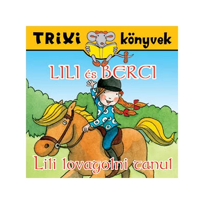 Lili és Berci /Lili lovagolni tanul