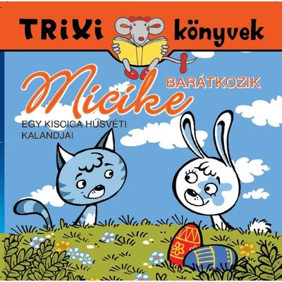 Micike barátkozik