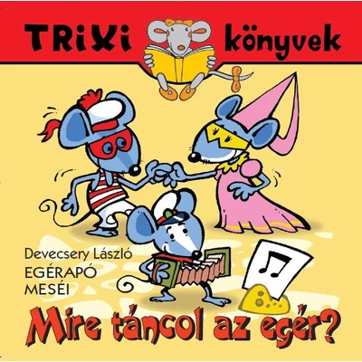 Mire táncol az egér?