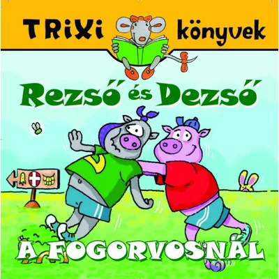 Rezső és Dezső a fogorvosnál