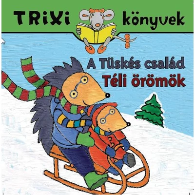 A Tüskés család/Téli örömök
