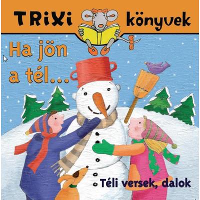 Ha jön a tél...