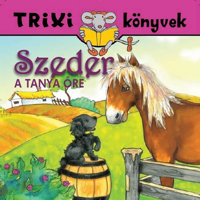 Szeder, a tanya őre