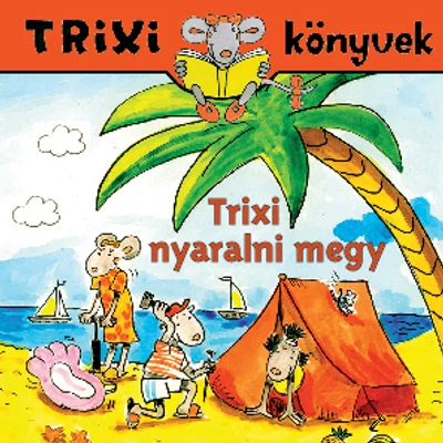 Trixi nyaralni megy