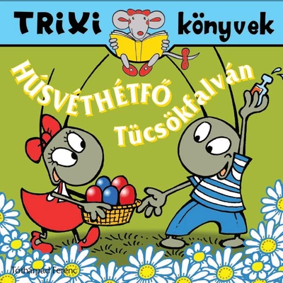 Húsvéthétfő Tücsökfalván