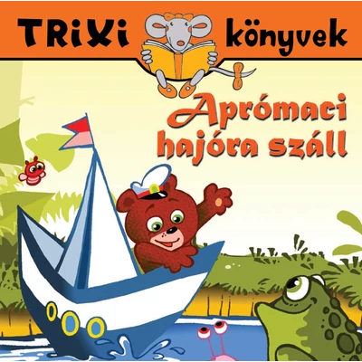 Aprómaci hajóra száll
