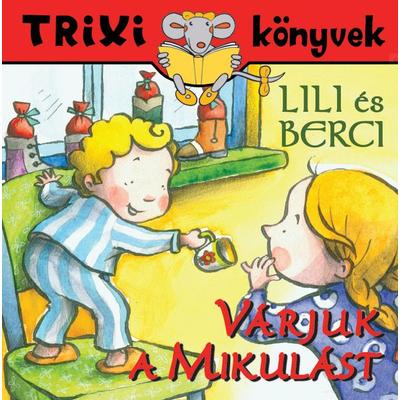 Lili és Berci/Várjuk a Mikulást