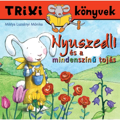 Nyuszedli és a mindenszínű tojás